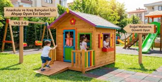 Anaokulu ve Kreş Bahçesi İçin Ahşap Oyun Evi Nasıl Seçilir?